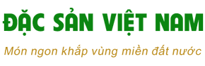 Đặc sản Việt Nam