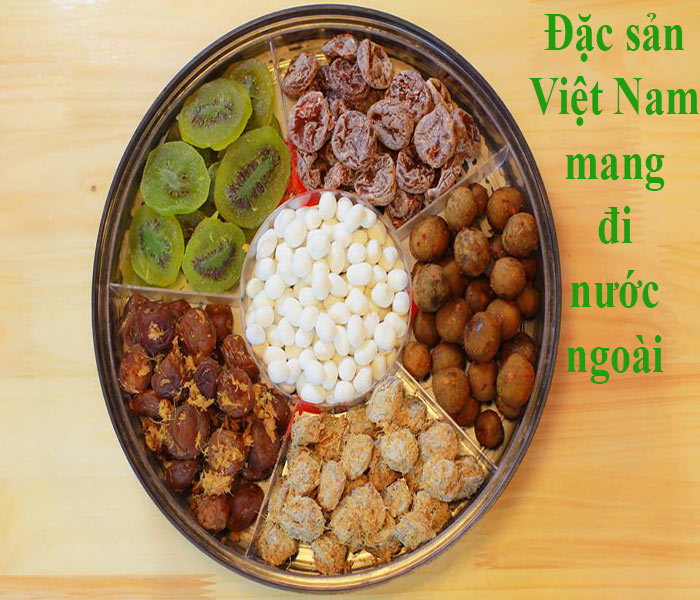 Top các món ăn đặc sản Việt Nam mang đi nước ngoài thuận tiện